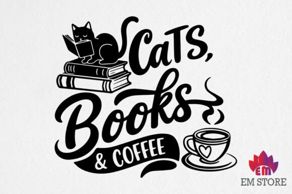 Cats Books Coffee - Book Lover SVG for Graphics & Crafts