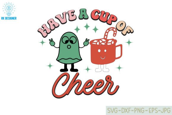 Have a Cup of Cheer Holiday Quote Graphics for Crafts