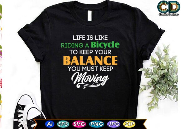 LIFE is LIKE RIDING a BICYCLE. to KEEP Y Graphics for Crafts
