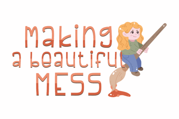 Making a Beautiful Mess: Graphics for Crafts & Creatives