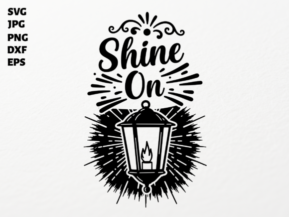 Shine on Lantern SVG for Cricut Graphics and Crafts
