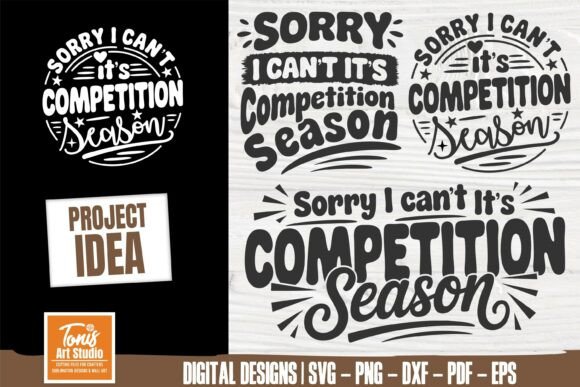 Sorry I Can't It's Competition Season